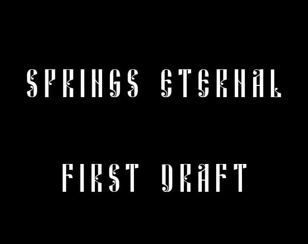 Springs Eternal